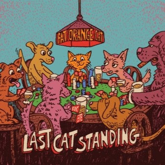 Fat Orange Cat Last Cat Standing 16oz. Can